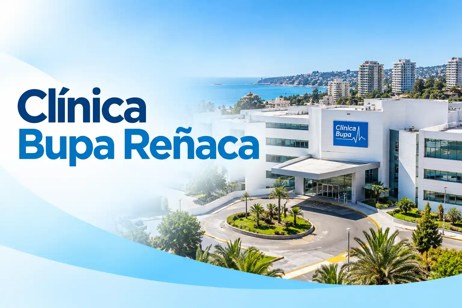 Clínica Bupa Reñaca: Qué Isapre Conviene Según tu Plan