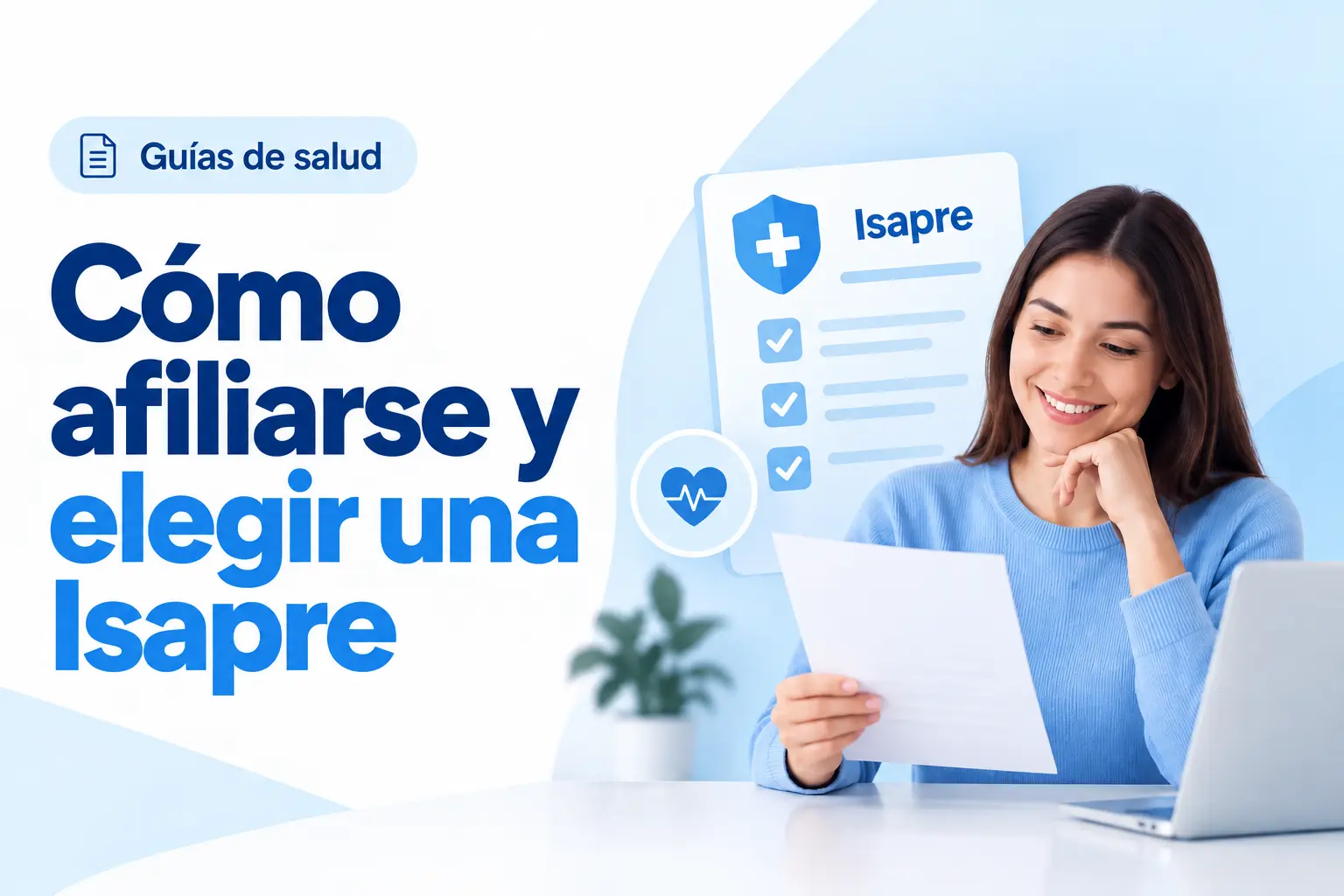 ¿Cómo Afiliarse a una Isapre? Guía para Elegir una Isapre