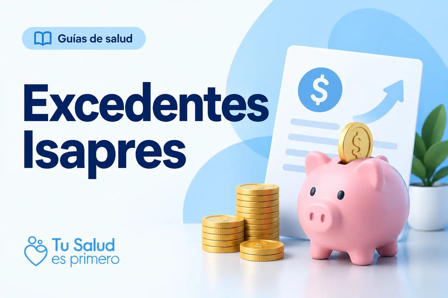 Excedentes de Isapre: Qué Son, Cómo se Generan y Qué Cambió con la Ley Corta