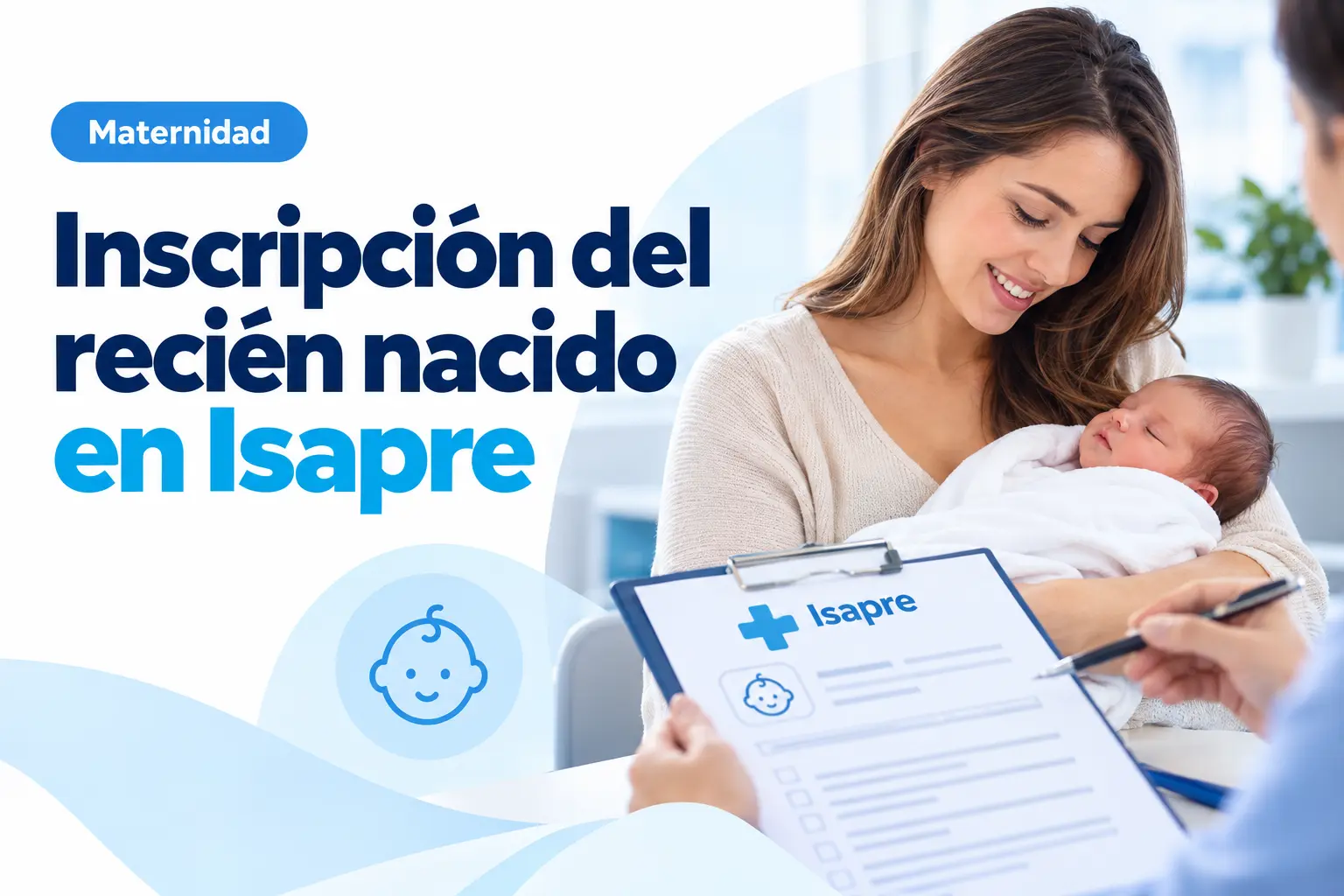 Inscripción del recién nacido en Isapre: plazos, paso a paso y qué cubre