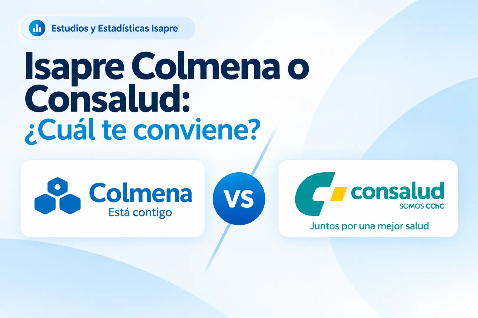 Isapre Colmena o Consalud: ¿Cuál te conviene?